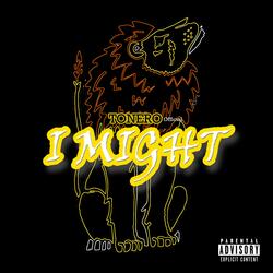I Might