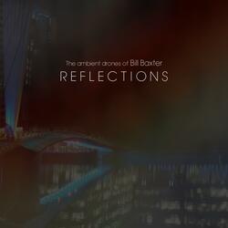 Reflections, Pt. 4