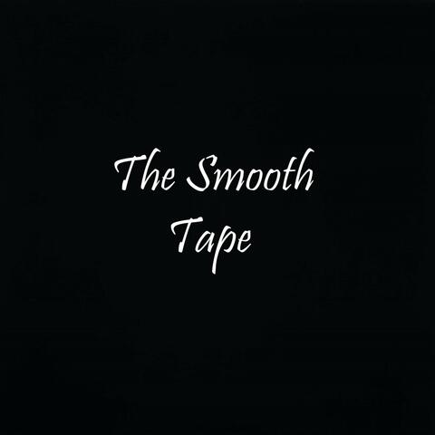 The Smooth Tape