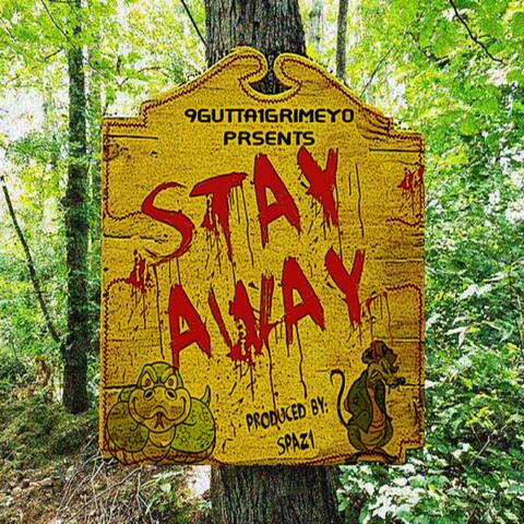 Stay Away