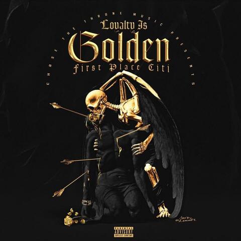 Loyaity Is Golden