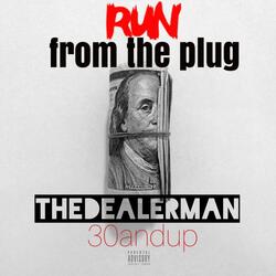 Run from the Plug