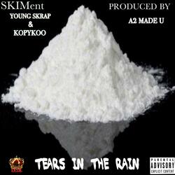 Tears in Da Rain (feat. Young Skrap)