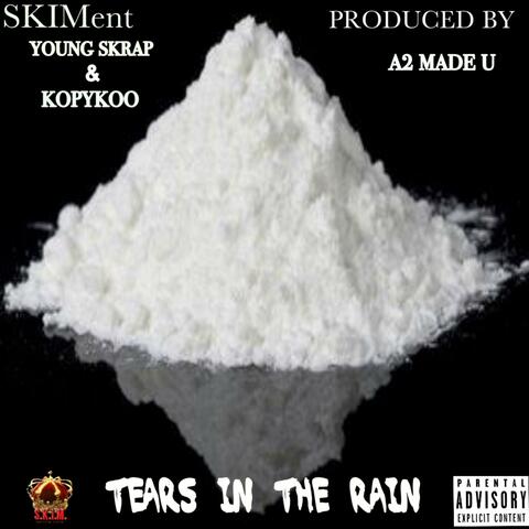 Tears in Da Rain (feat. Young Skrap)