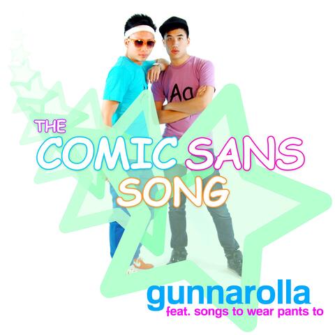 The Comic Sans Song (feat. Songs To Wear Pants To)
