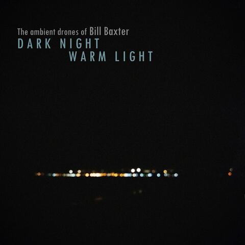 Dark Night Warm Light