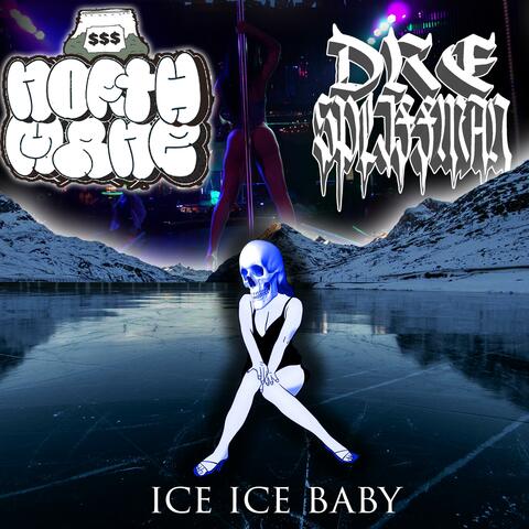 Ice Ice Baby (feat. Dre Spliffman)