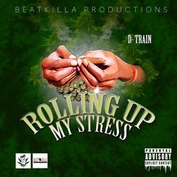 Rolling Up My Stress