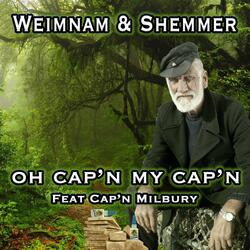 Oh Cap'n My Cap'n (feat. Cap'n Milbury)