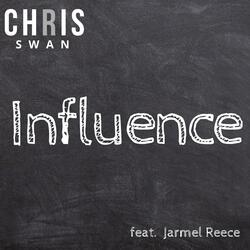 Influence (feat. Jarmel Reece)