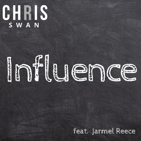 Influence (feat. Jarmel Reece)