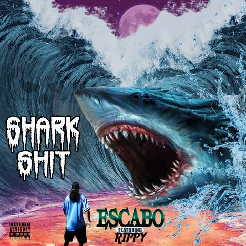 Shark Shit (feat. Rippy)