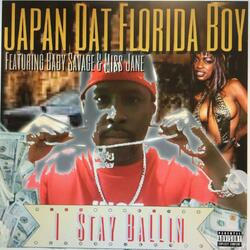 I Stay Ballin' (feat. Baby Savage & Miss Jane)