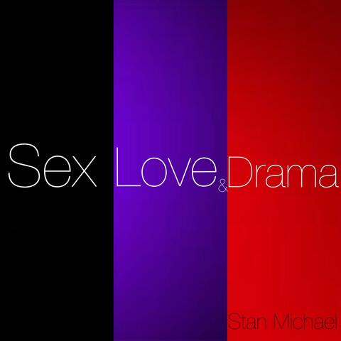 Sex, Love & Drama