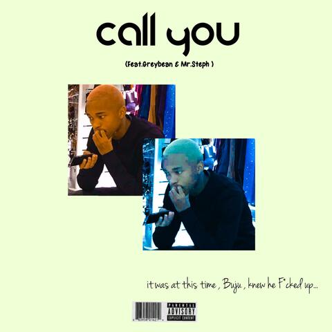 Call You (feat. Greybean & Mr Steph)