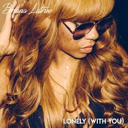Lonely (With You)