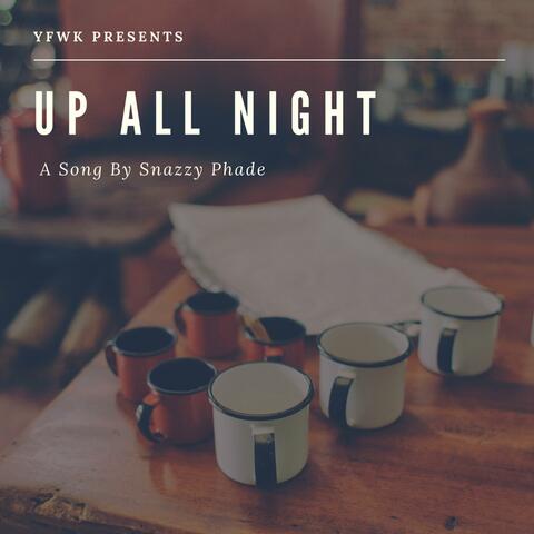 Up All Night (feat. Kaikea)