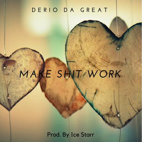 Make Shit Work