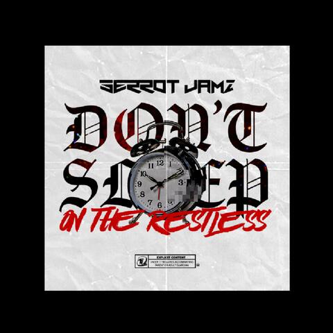 Don't Sleep on the Restless