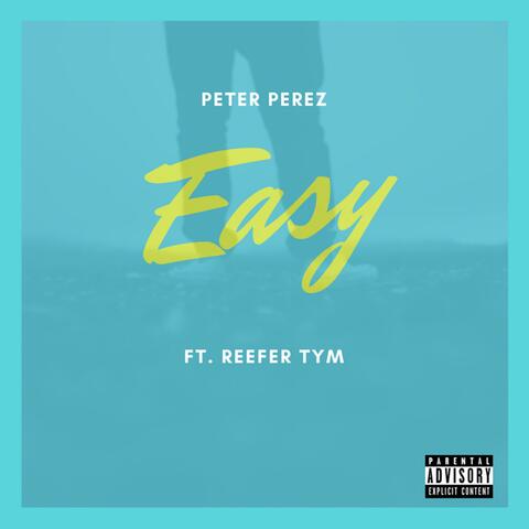 Easy (feat. Reefer Tym)