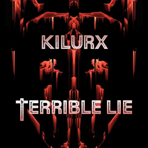 Terrible Lie