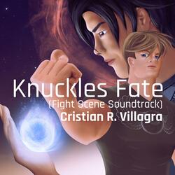 Knuckles Fate (Fight Scene Soundtrack)