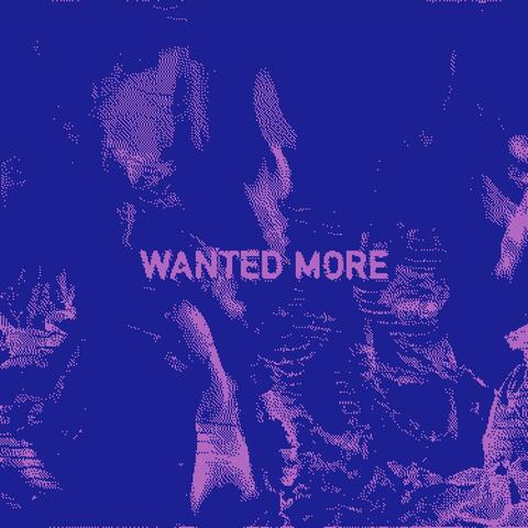 Wanted More (feat. Butch Dawson)
