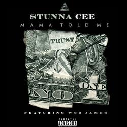 Momma Told Me (feat. Woo James)