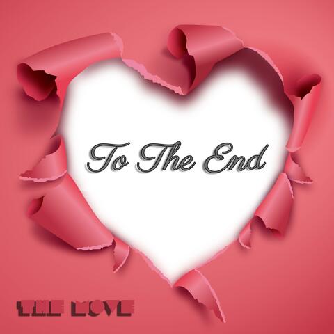 To the End