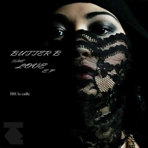 Butter B ... The Love EP