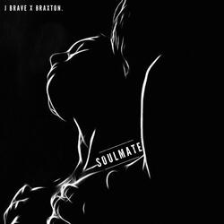 Soulmate (feat. Braxton.)