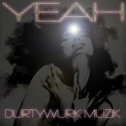 Yeah (She Make Me Say)