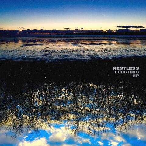 Restless Electric EP