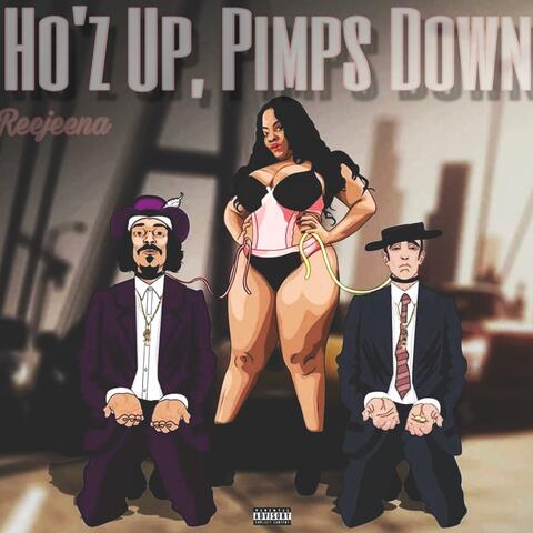 Ho'z Up, Pimps Down