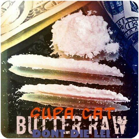Butter Raw (feat. Supa Cat)