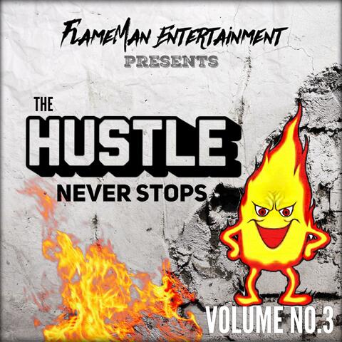 The Hustle Never Stops Volume 3