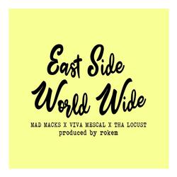 Eastside Worldwide (feat. Viva Mescal & Tha Locust)