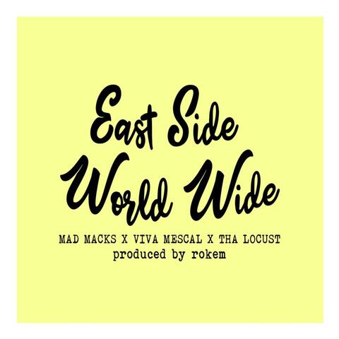 Eastside Worldwide (feat. Viva Mescal & Tha Locust)