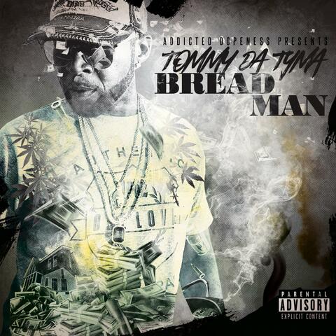 Breadman (feat. Tommy Da Tyma)