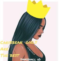 Caribbean Girls Are the Best