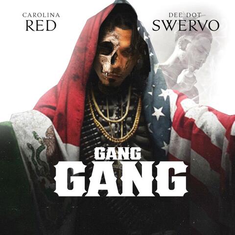Gang Gang (feat. DeeDot Swervo)