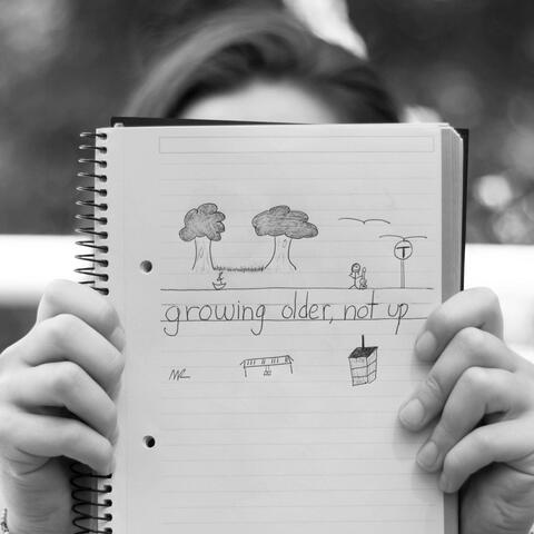 Growing Older, Not Up