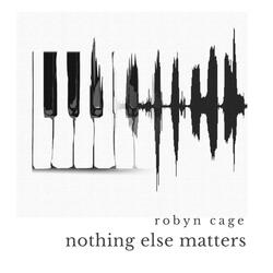 Nothing Else Matters