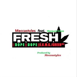 Fresh Dope (feat. Marqual Dixon)