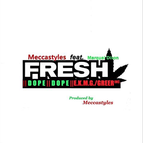 Fresh Dope (feat. Marqual Dixon)