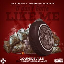 U Don't Gotta Like Me (feat. Youngsta Demond & Jazz)