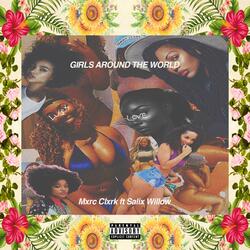 Girls Around the World (feat. Salix Willow)
