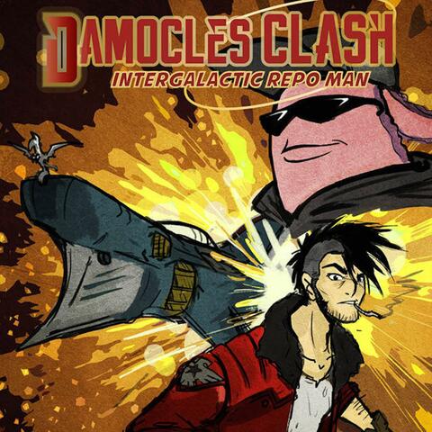 Damocles Clash: Intergalactic Repo Man (Music from the Original Radio Series)