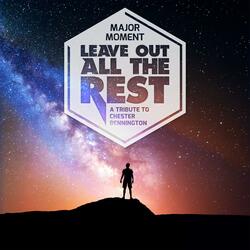 Leave Out All the Rest