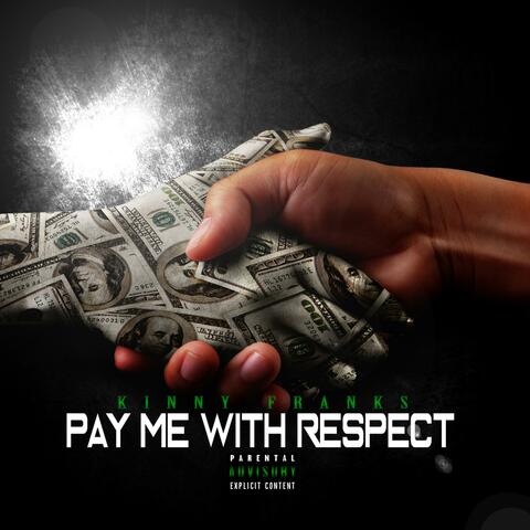 PAY ME With Respect